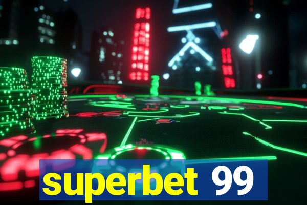 superbet 99